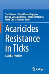 Acaricides Resistance in Ticks: A Global Problem