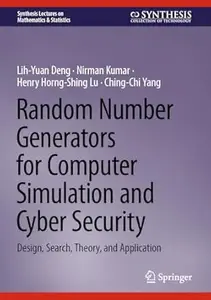 Random Number Generators for Computer Simulation and Cyber Security