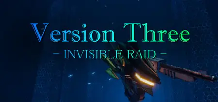 VersionThree INVISIBLE RAID (2025)