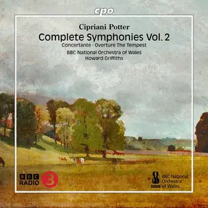BBC National Orchestra of Wales & Howard Griffiths - Cipriani Potter: Complete Symphonies Vol. 2 (2024) [24/96]