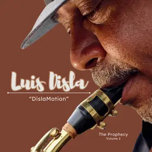 Luis Disla - Disla Motion (The Prophecy, Vol.2) (2024) [Official Digital Download]