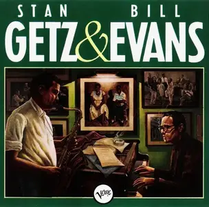 Stan Getz & Bill Evans - Stan Getz & Bill Evans (1973) [Reissue 1988]