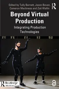 Beyond Virtual Production