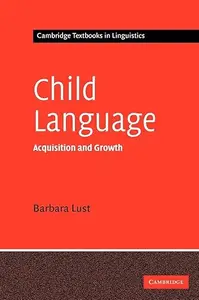 Child Language: Acquisition and Growth