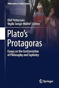 Plato’s Protagoras: Essays on the Confrontation of Philosophy and Sophistry