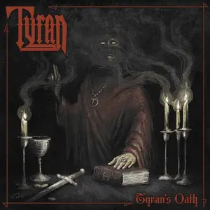 Tyran - Tyran's Oath (2024) [Limited Edition 2025]