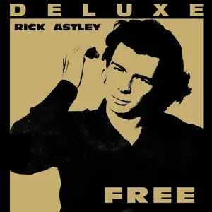Rick Astley - Free (Deluxe Edition - 2024 Remaster) (2024)