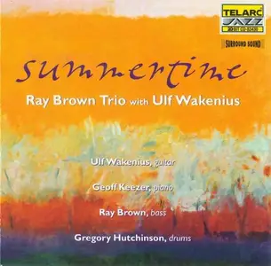 Ray Brown Trio Featuring Ulf Wakenius - Summertime (1998)