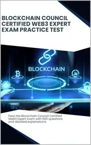 Blockchain Council: Certified Web3 Expert - Exam Practice Test