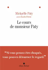 Mickaëlle Paty, Émilie Frèche, "Le cours de monsieur Paty"