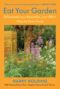 Eat Your Garden: Edimentals as a Beautiful, Low-Effort Way to Grow Food