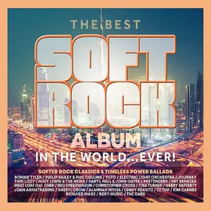 VA - The Best Soft Rock Album In The World…Ever! (2025)