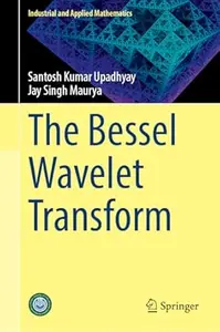 The Bessel Wavelet Transform