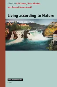 Living According to Nature. Volume Two: Nature and Culture