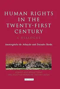 Human Rights in the Twenty-first Century: A Dialogue