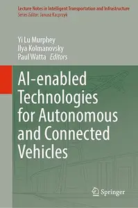 AI-enabled Technologies for Autonomous and Connected Vehicles (Repost)