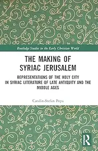 The Making of Syriac Jerusalem