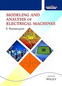 Modeling and Analysis of Electrical Machines