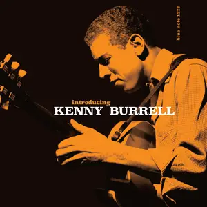 Kenny Burrell - Introducing Kenny Burrell (Remastered) (1956/2019) [Official Digital Download 24/96]