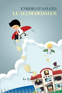 Le ali di Dedalus - Emidio D'Amato