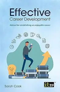Effective Career Development: Advice for Establishing an Enjoyable Career