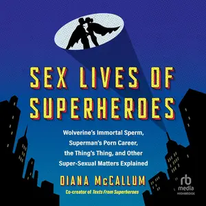 Sex Lives of Superheroes [Audiobook]