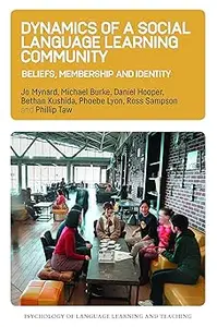 Dynamics of a Social Language Learning Community: Beliefs, Membership and Identity (Psychology of Language Learning and