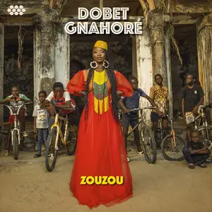 Dobet Gnahoré - Zouzou (2024) [Official Digital Download]