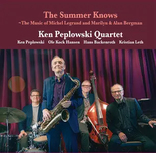 Ken Peplowski Quartet - The Summer Knows: The Music of Michel Legrand and Marilyn & Alan Bergman (2026) [24/96]