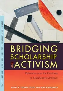 Bridging Scholarship and Activism : Reflections from the Frontlines of Collaborative Research