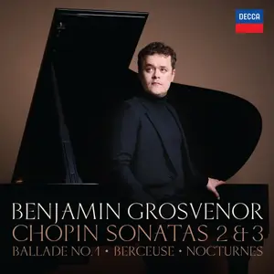 Benjamin Grosvenor - Chopin: Sonatas 2 & 3 (2025)