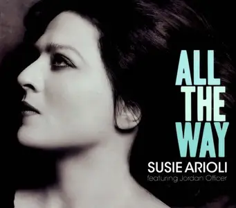 Susie Arioli - All the Way (2012)