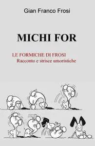 MICHI FOR