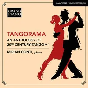 Mirian Conti - Tangorama - An Anthology of 20th Century Tango, Vol. 1 (2021) [Official Digital Download 24/96]