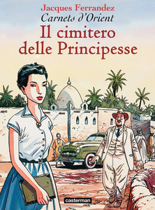 Carnets D'Orient - Volume 5 - Il Cimitero Delle Principesse