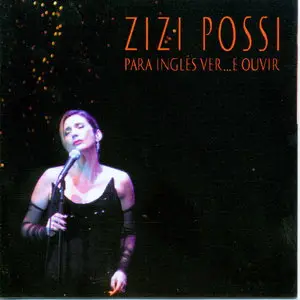 Zizi Possi - Para Inglês ver... E ouvir   (2005)
