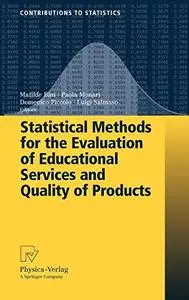 Statistical Methods for the Evaluation of Educational Services and Quality of Products