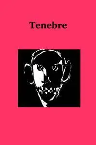 Tenebre