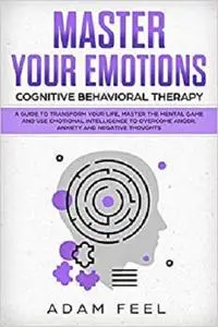 Master Your Emotions