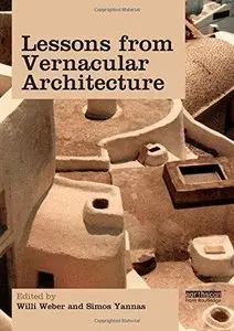 Lessons from Vernacular Architecture: Achieving Climatic Buildings by Studying the Past 