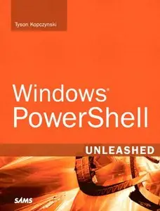 Windows PowerShell Unleashed [Repost]