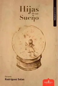 «Hijas de un sueño» by Gerardo Rodríguez Salas