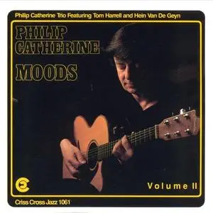 Philip Catherine Trio - Moods, Vol. II (1992)