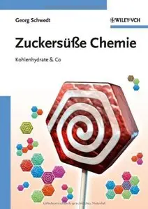 Zuckersüße Chemie: Kohlenhydrate and Co (repost)