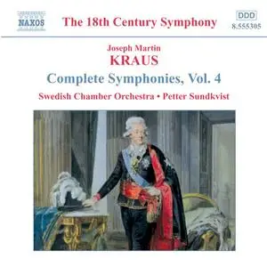 Petter Sundkvist, Swedish Chamber Orchestra - Kraus: Symphonies Vol.4 (2002)