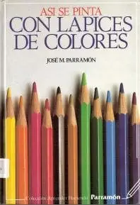 Así se Pinta con Lápices de Colores 