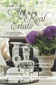 «The Art of Real Estate» by Adam Betta, Debbi DiMaggio