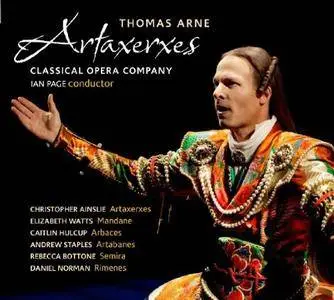 Ian Page, Classical Opera Company - Arne: Artaxerxes [2010]