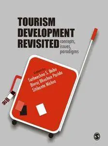 Tourism Development Revisited: Concepts, Issues and Paradigms (Repost)