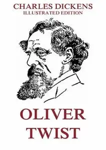 «Oliver Twist» by Charles Dickens